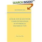 Click here to buy Linear and Quasilinear Complex Equations of Hyperbolic and Mixed Types (Asian Mathematics) by  Guo Chun Wen.