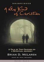 An New Kind of Christian: A Tale of Two Friends on a Spiritual Journey