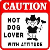 CAUTION: HOT DOG weiner roast camp joke sign