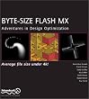 Byte-size Flash MX: Adventures in Design Optimization