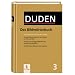 Der Duden in 12 Bänden: Duden 03. Das Bildwörterbuch. Die Gegenstände und ihre Benennung: Das Bildworterbuch: Bd 3