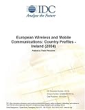 Review IDC Research  / European Wireless and Mobile Communications: Country Profiles - Ireland (2004)