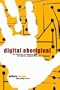Digital Aboriginal: The Direction of Business Now: Instinctive, Nomadic, and Ever-Changing