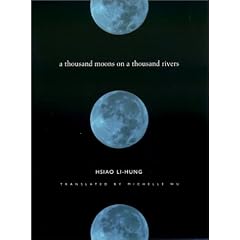 A Thousand Moons on a Thousand Rivers (Modern Chinese Literature from Taiwan)