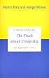 The Truth about Cinderella: A Darwinian View of Parental Love (Darwinism Today series)