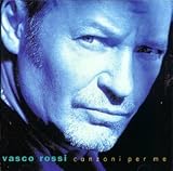 Vasco Rossi -  Canzoni Per Me