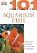 Aquarium Fish (101 Essential Tips)