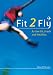 Fit 2 Fly: Arrive Fit, Fresh and Healthy (Flying and Gliding)