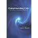 Comprehending Cults: The Sociology of New Religious Movements