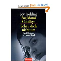 Sag Mammi goodbye / Schau dich nicht um. Zwei Romane in einem Band.