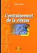 L'entra�nement de la vitesse