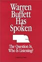 Warren Buffett Has Spoken. The Question Is, Who Is Listening?