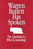 Warren Buffett Has Spoken. The Question Is, Who Is Listening?