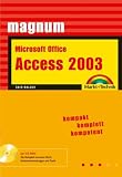 Produkt-Bild: Microsoft Office Access 2003 Magnum. Mit CD-ROM. Kompakt, komplett, kompetent.