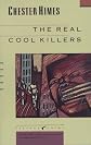 The Real Cool Killers