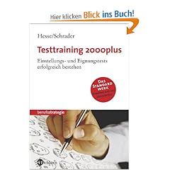 Testtraining 2000plus. Einstellungs- und Eignungstests erfolgreich bestehen