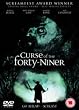 Curse Of The Forty Niner [2003] [DVD]