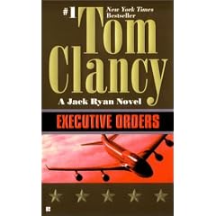 Executive Orders (Jack Ryan Novels)