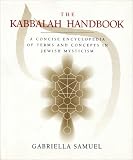 Kabbalah Handbook: A Concise Encyclopedia of Terms and Concepts in Jewish Mysticism