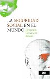 Seguridad social en el mundo (Spanish Edition)