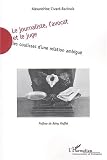 Revue Editions L'Harmattan  / Le journaliste, l'avocat et le juge : Les coulisses d'une relation ambiguë