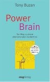 Tony Buzan: Power Brain. Der Weg zu einem ph�nomenalen Ged�chtnis