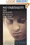 No Partiality : The Idolatry of Race and the New Humanity
