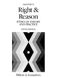 Fagotheys Right and Reason: Ethics in Theory and Practice (9th Edition)