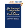The Structural Transformation of the Public Sphere: Inquiry into a Category of Bourgeois Society