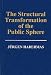 The Structural Transformation of the Public Sphere: Inquiry into a Category of Bourgeois Society