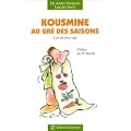 Kousmine au gr� des saisons : L'Art de vivre sain