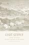 Fort Supply, Indian Territory: Frontier Outpost on the Plains