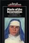 Marie of the Incarnation: Selected Writings (Sources of American Spirituality Series)
