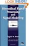 Biomedical Signal Processing and Signal Modeling
