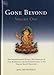 Gone Beyond (Volume 1): The Prajnaparamita Sutras, The Ornament of Clear Realization, and Its Commentaries in the Tibetan Kagyu Tradition