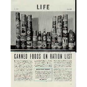 Canned Foods On Ration List - American canned foods are world's best and most abundant, but now they must be rationed so that civilians may have an adequate and equal supply. ..... 1943 LIFE Magazine Article, A4807A.