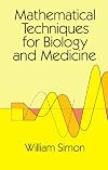 Mathematical Techniques for Biology and Medicine
