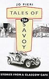 Tales of the Savoy: Memoirs of Glasgow Cafe Society