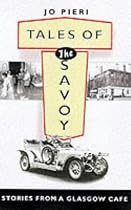 Tales of the Savoy: Memoirs of Glasgow Cafe Society