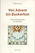 Von Advent bis Zuckerfest: Feste und Brauchtum im Jahreslauf