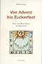 Von Advent bis Zuckerfest: Feste und Brauchtum im Jahreslauf