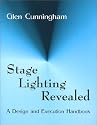 Stage Lighting Revealed: A Design and Execution Handbook