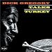 Dick Gregory Talks Turkey