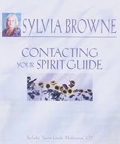 Contacting Your Spirit Guide: Revised Edition