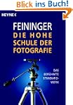 Die Hohe Schule der Fotografie: Das b...