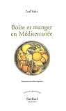Revue Actes Sud  / Boire et manger en Méditerranée
