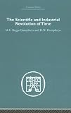 Industrial & Scientific-Theories and Themes: The Scientific and Industrial Revolution of Our Time (Economic History)