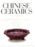 Chinese Ceramics: A New Comprehensive Survey: From the Asian Art Museum of San Francisco