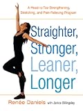 Straighter, Stronger, Leaner, Longer: A Head-to-Toe