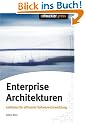Enterprise Architekturen. Leitfaden f�r effiziente Software-Entwicklung
